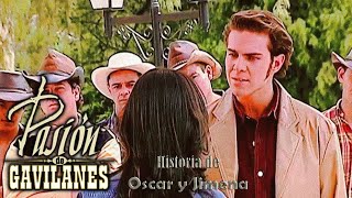 Pasion de Gavilanes Oscar y Jimena 76 [upl. by Cohette]