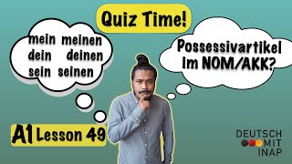 A1 lesson 49  German Grammar  Possessivartikel im Nominativ oder Akkusativ  possessive articles [upl. by Yllet]