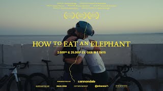 How to Eat an Elephant A Cycling Documentary [upl. by Ailegna]