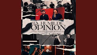 La Humilde Opinion [upl. by Eohce]