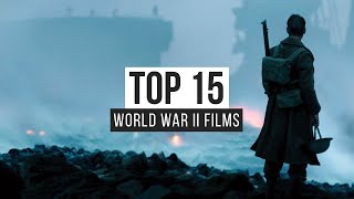 Top 15 World War II Films [upl. by Sholom69]