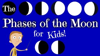 The Phases of the Moon for Kids [upl. by Suu236]