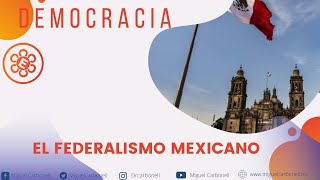 El Federalismo mexicano [upl. by Petronilla]