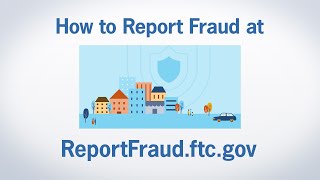 How to Report Fraud at ReportFraudftcgov  Federal Trade Commission [upl. by Nyrroc]