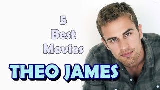 Theo James Five Best Movies [upl. by Annadroj]