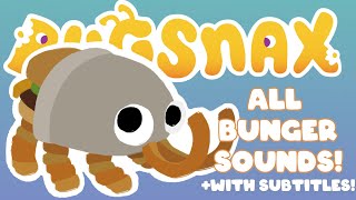 BUGSNAX All Bunger Sounds Subtitles [upl. by Akcirret]