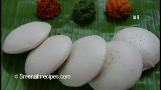 Idli Recipe  Soft and Spongy Idli Recipe  South Indian Breakfast Recipe [upl. by Micro337]