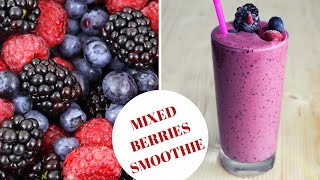 HOW TO MAKE SMOOTHIES WITH FROZEN BERRIES Mixed berries SmoothiesANTIOXIDANT SMOOTHIE [upl. by Deragon]