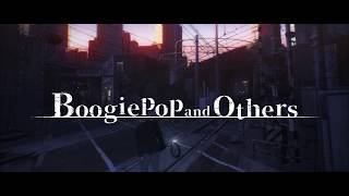 『Boogiepop and Others』 Promotional Trailer [upl. by Katsuyama]