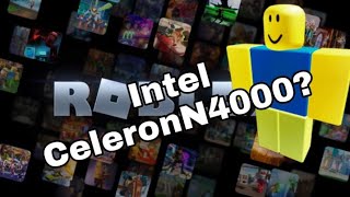 Playing Roblox on Intel Celeron N4000 [upl. by Ardnasyl]