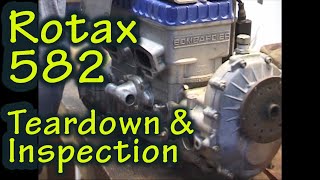 Rotax 582 Teardown and Inspection [upl. by Ynohta784]