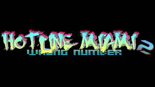 Hotline Miami 2 Wrong Number Soundtrack  Divide [upl. by Trebma]