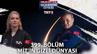 Pelin Çift ile Gündem Ötesi 399 Bölüm trt1 [upl. by Etessil]