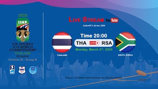 Thailand VS South Africa  2025 IIHF Ice Hockey U18 World Championship Division III Group B [upl. by Ennairol]