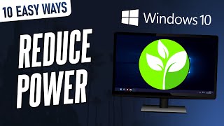 10 EASY Ways to Reduce Power Consumption on Windows 10 PCLaptop [upl. by Ubald745]