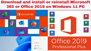 Windows 11  Download and install or reinstall Microsoft 365 or Office 2019 on Windows 11 PC [upl. by Martella]