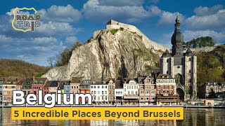 Top5 Incredible Places to Visit in Belgium beyond Brussels [upl. by Aiz714]