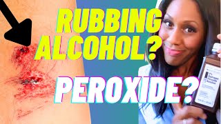 Should You Clean Wounds with Hydrogen Peroxide Rubbing Alcohol A Doctor Explains [upl. by Ratep]