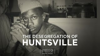 The Desegregation Of Huntsville  American Experience  PBS [upl. by Anerb]