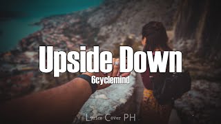 6cyclemind  Upside Down Lyrics [upl. by Nireves642]