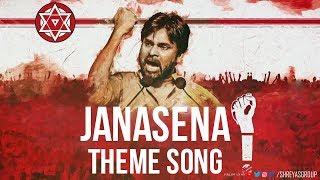 Jana Sena Party Song  Pawan Kalyan  Jana Sena Party Official Theme Song [upl. by Annanhoj]