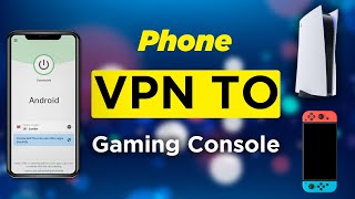 Share Phone VPN to PS4 PS5 Nintendo Switch  No root [upl. by Alboran]