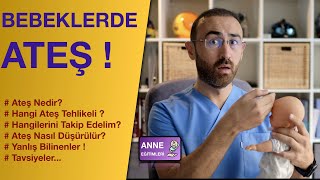 Bebeklerde Ateş Hakkında Herşey Takip Müdahale Aciller [upl. by Niamrej]