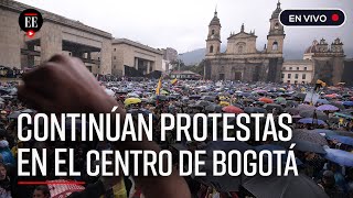 EN VIVO Paro Nacional Continúan las manifestaciones en el centro de Bogotá  El Espectador [upl. by Huda]