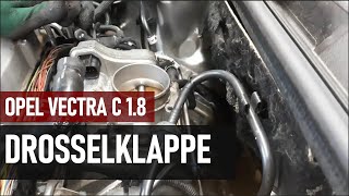 Opel Vectra C 18  Neue Drosselklappe diy tutorial cars [upl. by Leroy]