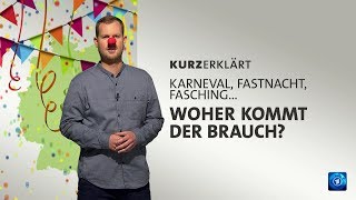 kurzerklärt Woher kommt der Karneval [upl. by Forras]