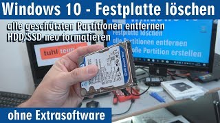 Windows 10  Festplatte löschen  alle geschützten Partitionen entfernen ohne Extrasoftware  4K [upl. by Wilkie384]