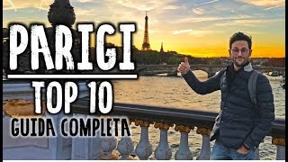 PARIGI DOCUMENTARIO COSA VEDERE TOP 10 [upl. by Yellehs]