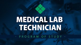 Program of Study  Medical Lab Technician MLT [upl. by Trebo438]