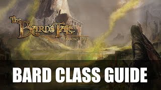 The Bard’s Tale IV Barrows Deep – Bard Class Guide [upl. by Ahsienroc982]