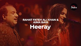 Coke Studio Season 12  Heeray  Rahat Fateh Ali Khan amp Aima Baig [upl. by Zapot]