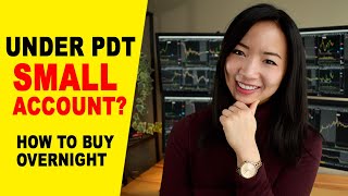 When to Buy Stocks Overnight How to Grow a Small Trading Account Under PDT [upl. by Anidan]