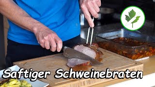 Saftiger Schweinebraten aus dem Backofen I So geht´s [upl. by Geddes932]