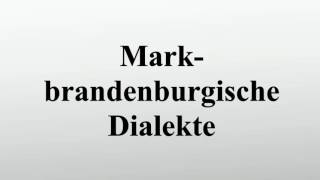 Markbrandenburgische Dialekte [upl. by Cayser]