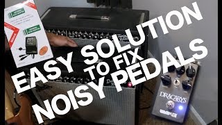 Easy Solution To Fix Noisy Guitar Pedals [upl. by Namyh770]