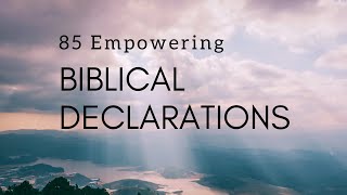 85 Empowering Biblical Declarations  Faith Building Verses 1 Hour  FaithBuilding Decrees [upl. by Neona546]