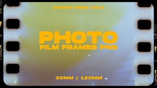 Photo Film Frames PNG Film Borders  Texture 10K  Film Frame PNG [upl. by Wester205]