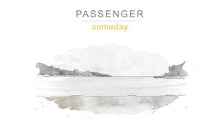 Passenger  Someday Official Audio [upl. by Otsuaf]