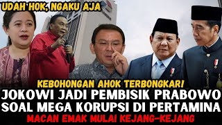 HEBOH  JOKOWI BONGKAR MEGA KORUPSI DI PERTAMINA DAN BUKABUKAAN SOAL KEBOHONGAN AHOK SOAL DIRUT [upl. by Onitnelav355]