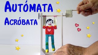 AUTOMATA ACROBATA JUGUETE creativo Manualidades Para Todos [upl. by Elehcir988]