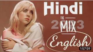 Hindi Mix ENGLISH Remix 2023 BollywoodHollywood Songs [upl. by Anerec]