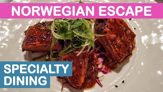 Norwegian Escape NCL Specialty Dining [upl. by Alrahc271]