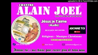 Chantre Alain Joel  Jésus je taime Audio [upl. by Binah]