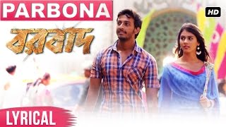 Parbona Lyrical Video  Borbaad  Bonny  Rittika  Arijit Singh  Prashmita  Raj  Arindom [upl. by Nageek]