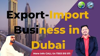 Import Export Business in Dubai  How Start Business in Dubai  Step by Step Guide [upl. by Urias]