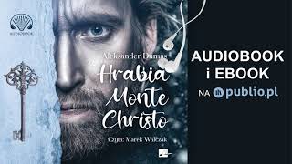 Hrabia Monte Christo Aleksander Dumas Audiobook PL [upl. by Abbie183]